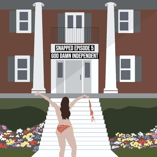 GOD DAMN INDEPENDENT | S1 E5