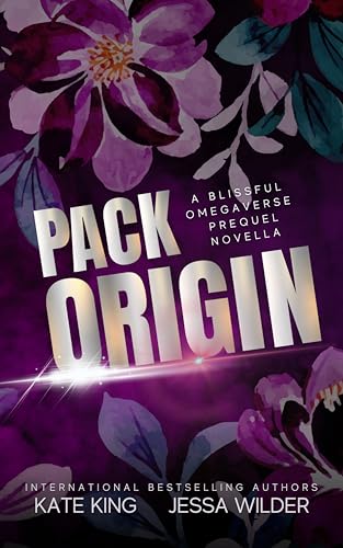 Pack Origin: A Blissful Omegaverse Prequel Novella (The Blissful Omegaverse
