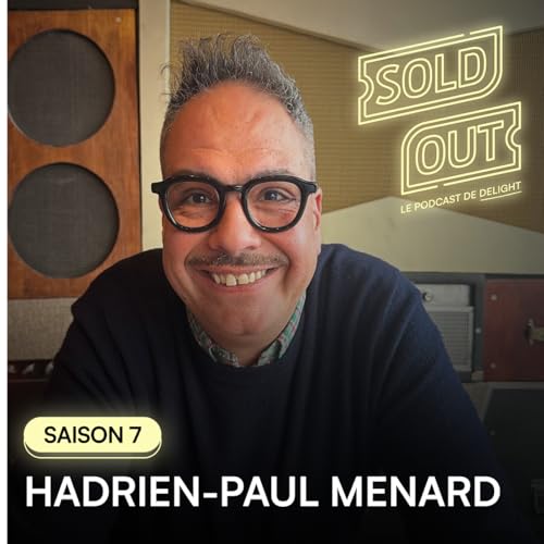 S07E16 - Hadrien-Paul MENARD, Directeur G&eacute;n&eacute;ral du SUPERSONIC