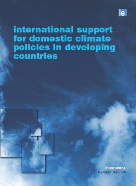 International Support for Domestic Climate Policies in Developing Countries (Climate Policy Series)      1st Edition
