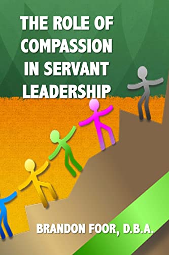 The Role of Compassion In Servant Leadership