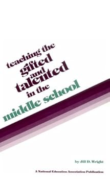 Paperback Teaching the Gifted and Talented in the Middle School Book