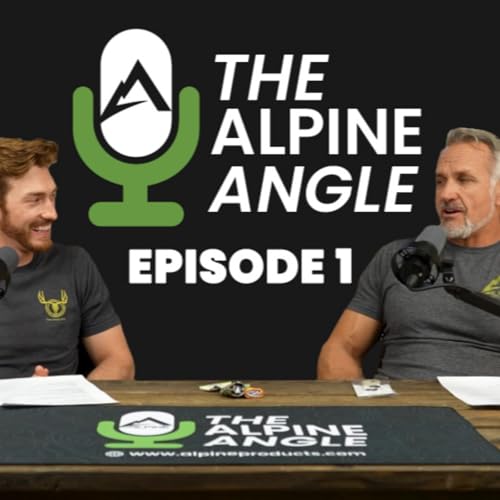 Episode 1- Welcome To the Alpine Angle Podcast cover art