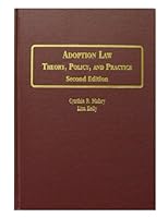 ADOPTION LAW: Theory, Policy, and Practice 083773844X Book Cover
