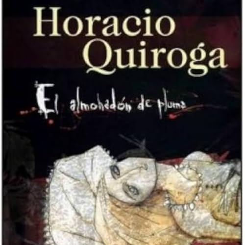 ELDT: Audio relato El almohad&oacute;n de plumas de Horacio Quiroga