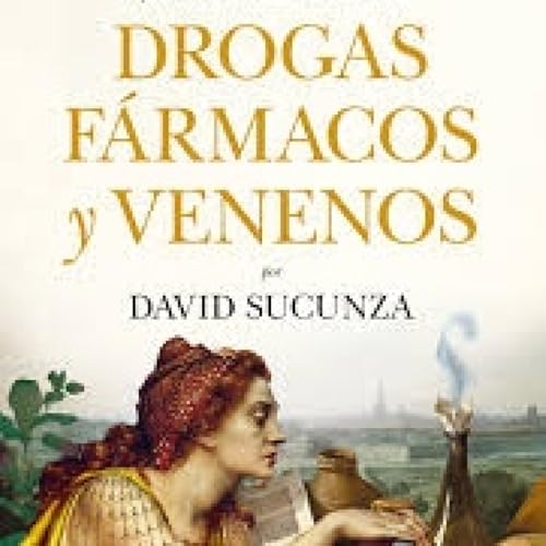 LAS SUSTANCIAS QU&Iacute;MICAS Y SU IMPACTO EN EL DEVENIR DE LA HISTORIA. - Episodio exclusivo para mecenas