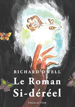 Paperback Le Roman Si-déréel [French] Book