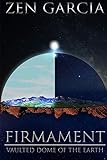 Firmament: Vaulted Dome of the Earth