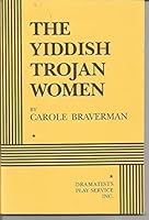 The Yiddish Trojan Women. 0822215365 Book Cover