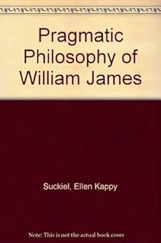 Hardcover Pragmatic Philosophy of William, James Book