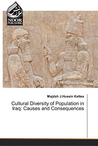 Cultural Diversity of Population in Iraq: Causes and Consequences