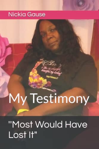 ''Most Would Have Lost It": My Testimony