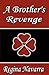 A Brother's Revenge - Navarra, Regina