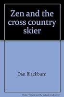 Zen and the cross country skier 0378089528 Book Cover