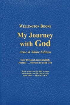 My Journey with God Arise & Shine: Your Personal Accountability Journal . . . between you and God