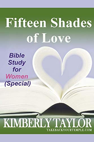 Fifteen Shades of Love: Bible Study for Women (Special)