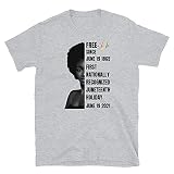 First Federal National Juneteenth Holiday 2021, Free ish Since 1865 T-Shirt Sport Grey