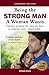 Being the Strong Man a Woman Wants: Timeless Wisdom on Being a Man