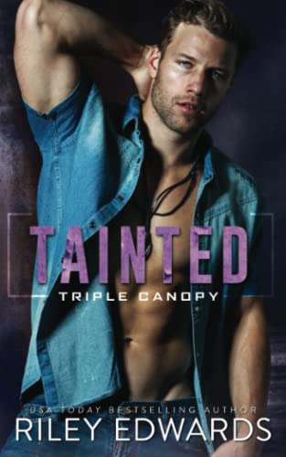 Tainted (Triple Canopy ®)