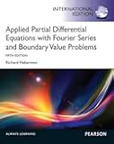 Applied Partial Differential Equations with Fourier Series and Boundary Value Problems 5th (fifth) Edition by Haberman, Richard published by Pearson (2012)