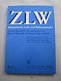 Zeitschrift für Luft- und Weltraumrecht. 49 . Jahrgang 2000. Heft 4 German Journal of Air and Space Low