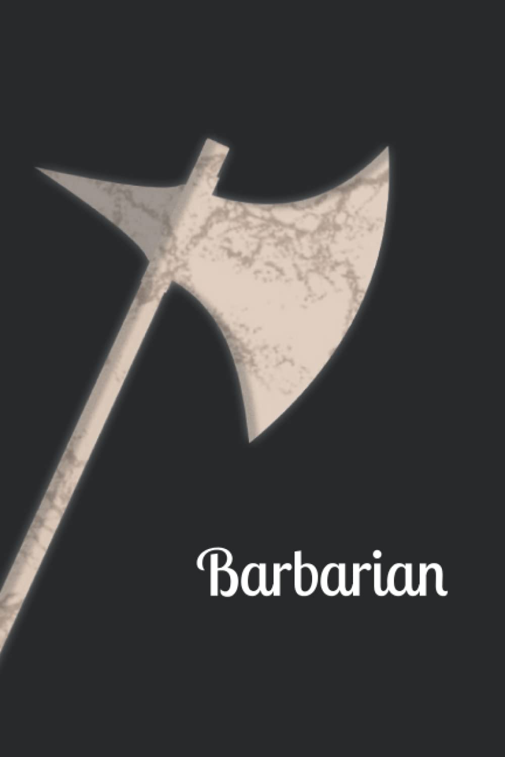 Barbarian - Campaign Journal: Dungeons and Dragons Player campaign diary with simple fillable 5e character sheet