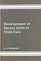Development of Secure Units in Child Care 0566008688 Book Cover