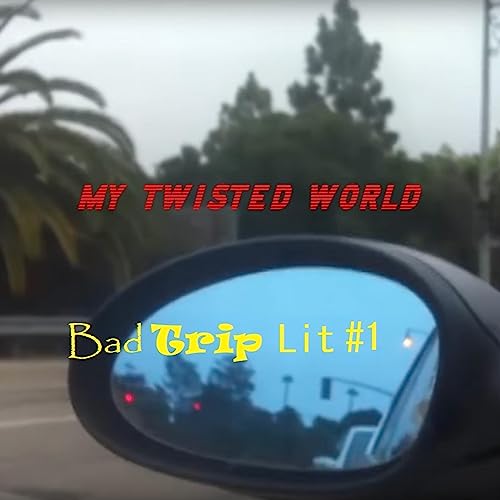 Bad Trip Lit Episode 1 - My Twisted World by Elliot Rodger