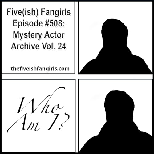 Episode #508: Mystery Actor Archive Vol. 24 Podcast Por  arte de portada