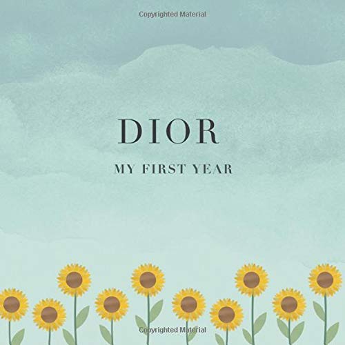 Dior My First Year: Baby Book I Babyshower or Babyparty Gift I Keepsake I Memory Journal with prompts I Pregnancy Gift I Newborn Notebook I For the parents of Dior