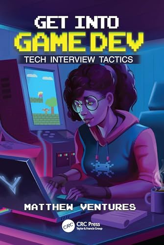 Get into Game Dev: Tech Interview Tactics view 2