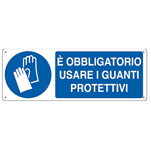 Cartello Alluminio 35X12,5Cm 'E' Obligatorio Usare I Guanti Protettivi" Cartelli Segnalatori