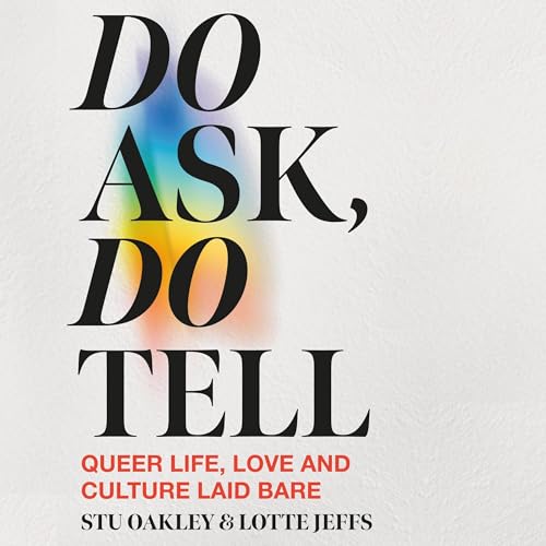 Do Ask, Do Tell by Lotte Jeffs, Stu Oakley episode artwork