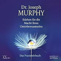 Stärken Sie die Macht Ihres Unterbewusstseins Hörbuch