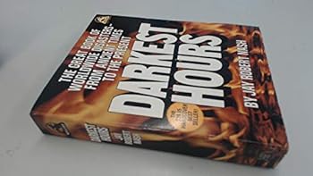 Paperback Darkest hours: A narrative encyclopedia of worldwide disasters from ancient times to the present Book