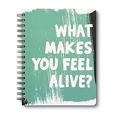What Makes You Feel Alive?