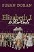 Elizabeth I and Her Circle