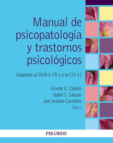 Manual de psicopatología y trastornos psicológicos: Adaptado al D...
