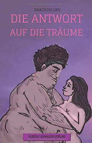 DIE ANTWORT AUF DIE TRÃ„UME (German Edition)