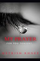 My Prayer For You Tonight 1693923971 Book Cover