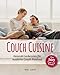 Produktbild Couch Cuisine: Der ultimative Guide für moderne Couch-Potatoes (Chillen Deluxe)