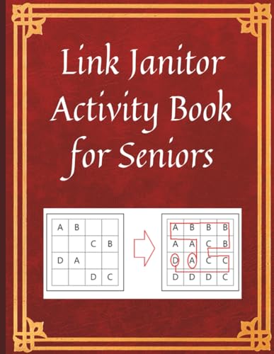 Link Janitor Activity Book for Seniors: 300 Large Print Path Connection Puzzles for Brain Exercise, Relaxation & Focus with solu