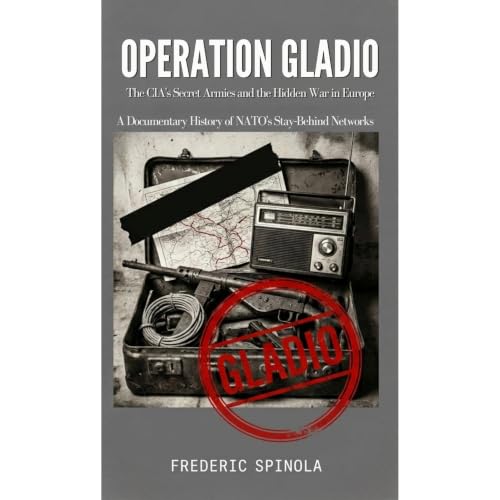 Operation Gladio: The CIA's Secret Armies and the Hidden War in Europe Audiolibro Por Frederic Spinola arte de portada