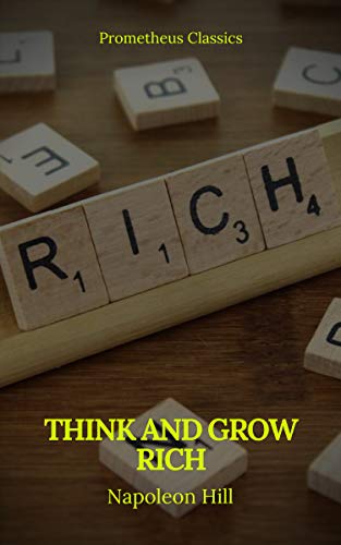Télécharger Think And Grow Rich (Prometheus Classics) (English Edition) Gratuit