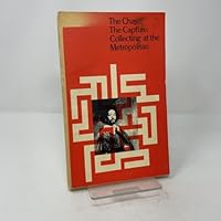 The Chase The Capture: Collecting At The Metropolitan 0870991396 Book Cover