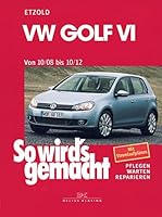 VW Golf VI 10/08-10/12: So wird’s gemacht - Band 148