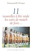 Onze nouvelles à lire seule, les soirs de match de foot... 2846281165 Book Cover