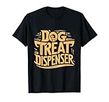 Funny Dog Treat Dispenser Training Gifts & Apparel