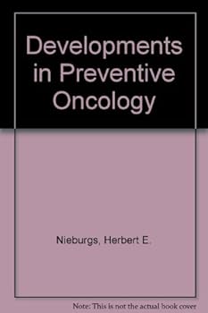Hardcover Developments in preventive oncology Book