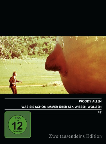 Was Sie schon immer über Sex wissen wollten, aber bisher nicht zu fragen wagten. Zweitausendeins Edition Film 47.